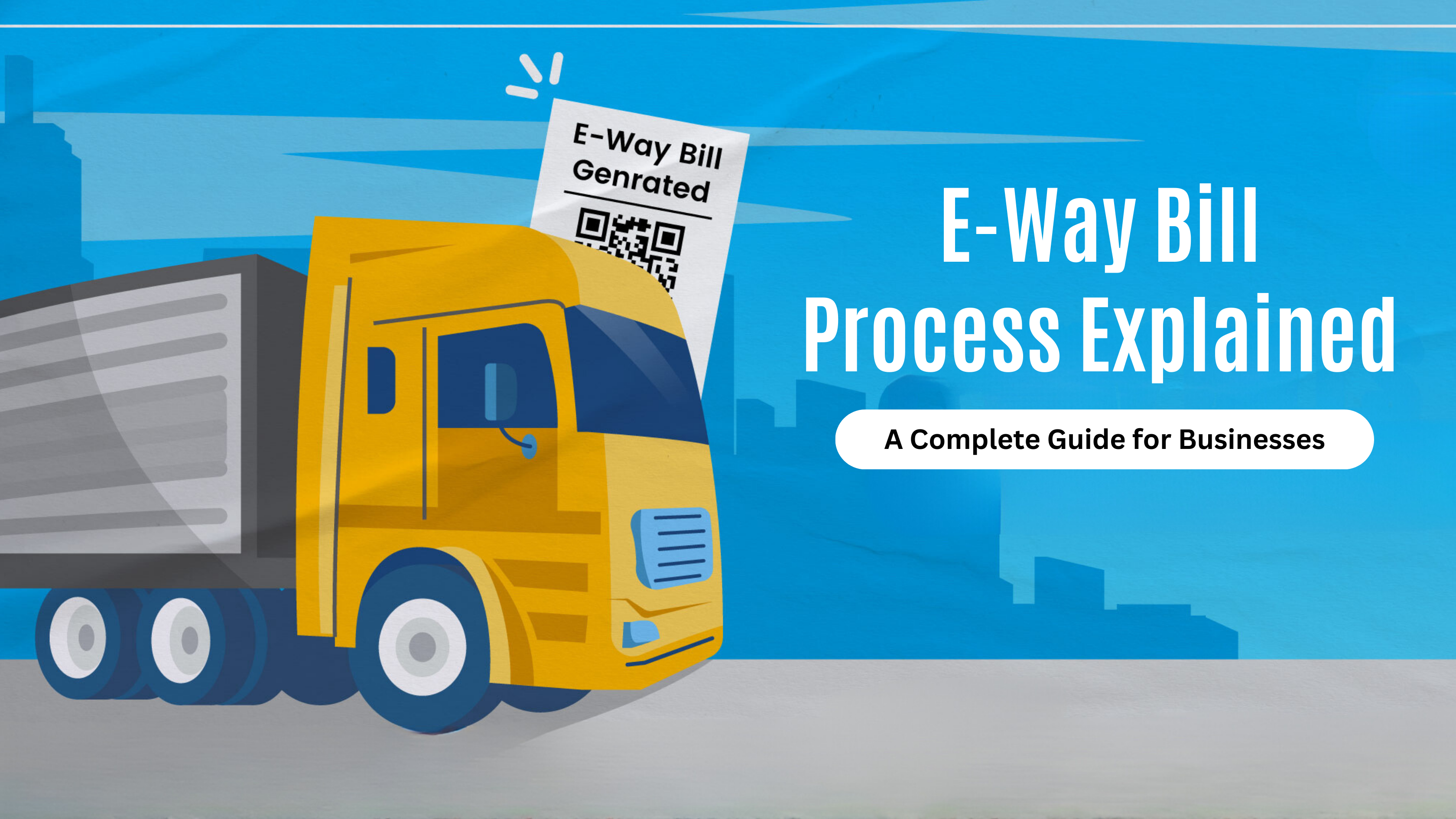 E-Way Bill Process