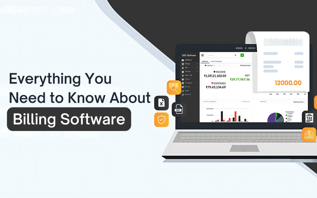 Everything You Need to Know About Billing Software